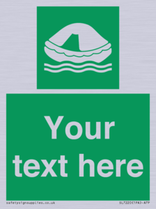 Custom sign safe condition Liferaft